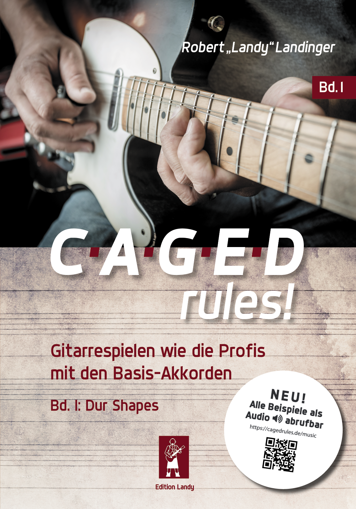 CAGED rules! Bd. 1 - CAGED System for Guitar - Basic Buch 1